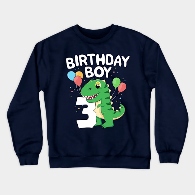 3rd Birthday Boy T-Rex Dinsoaur Party Third Happy Kids Gift Crewneck Sweatshirt by 14thFloorApparel